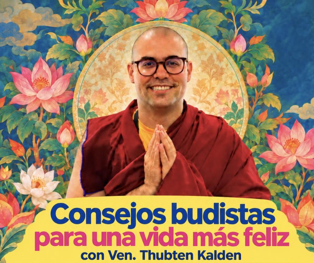 Read more about the article FPMTNA Consejos Budistas para una vida más feliz — con Thubten Kalden
